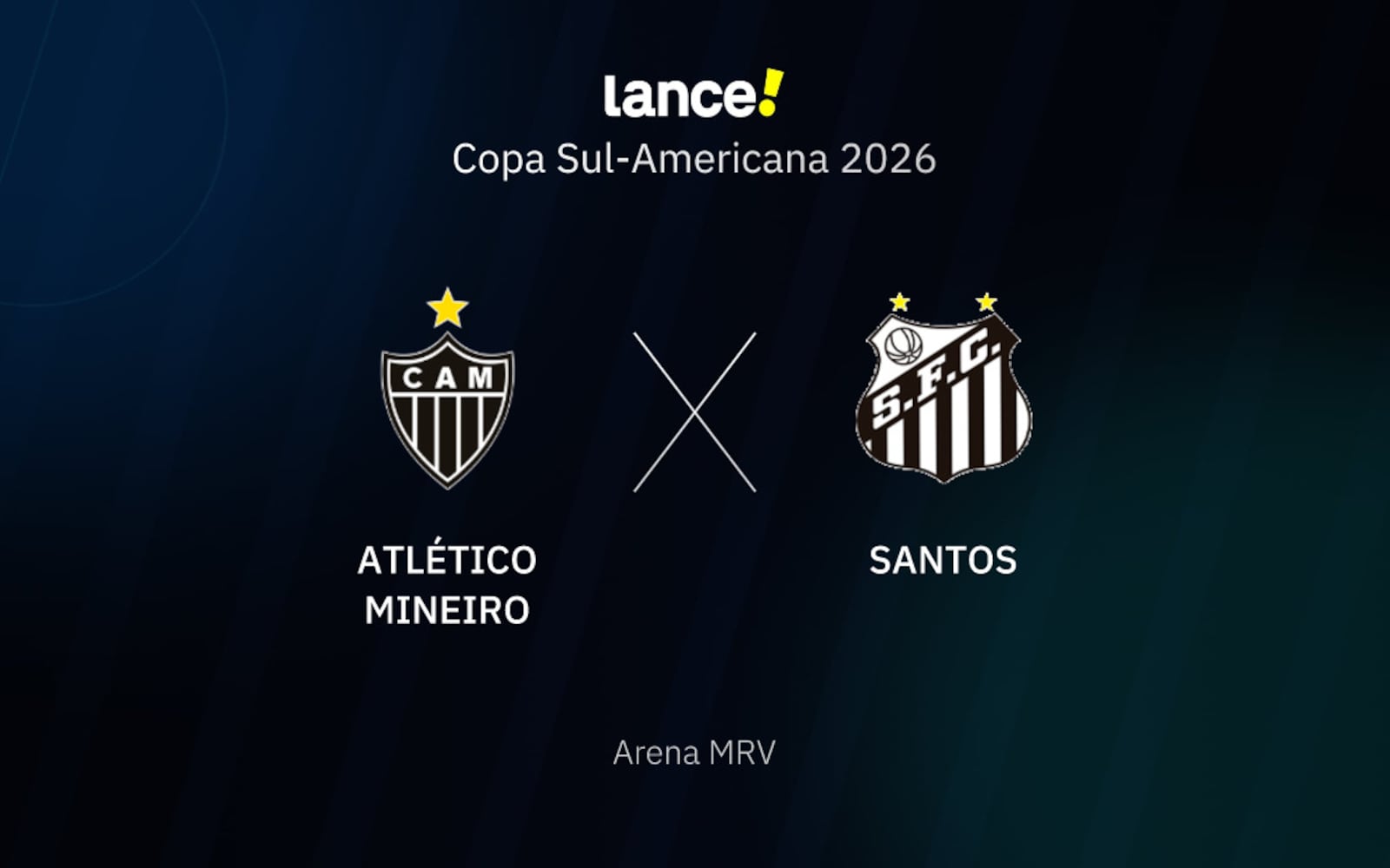 Onde assistir ao vivo a partida entre Atlético Mineiro e Santos pelo Copa Sul-Americana 2026 (Arte / Lance!) Onde assistir ao vivo a partida entre Atlético Mineiro e Santos pelo Copa Sul-Americana 2026 (Arte / Lance!)